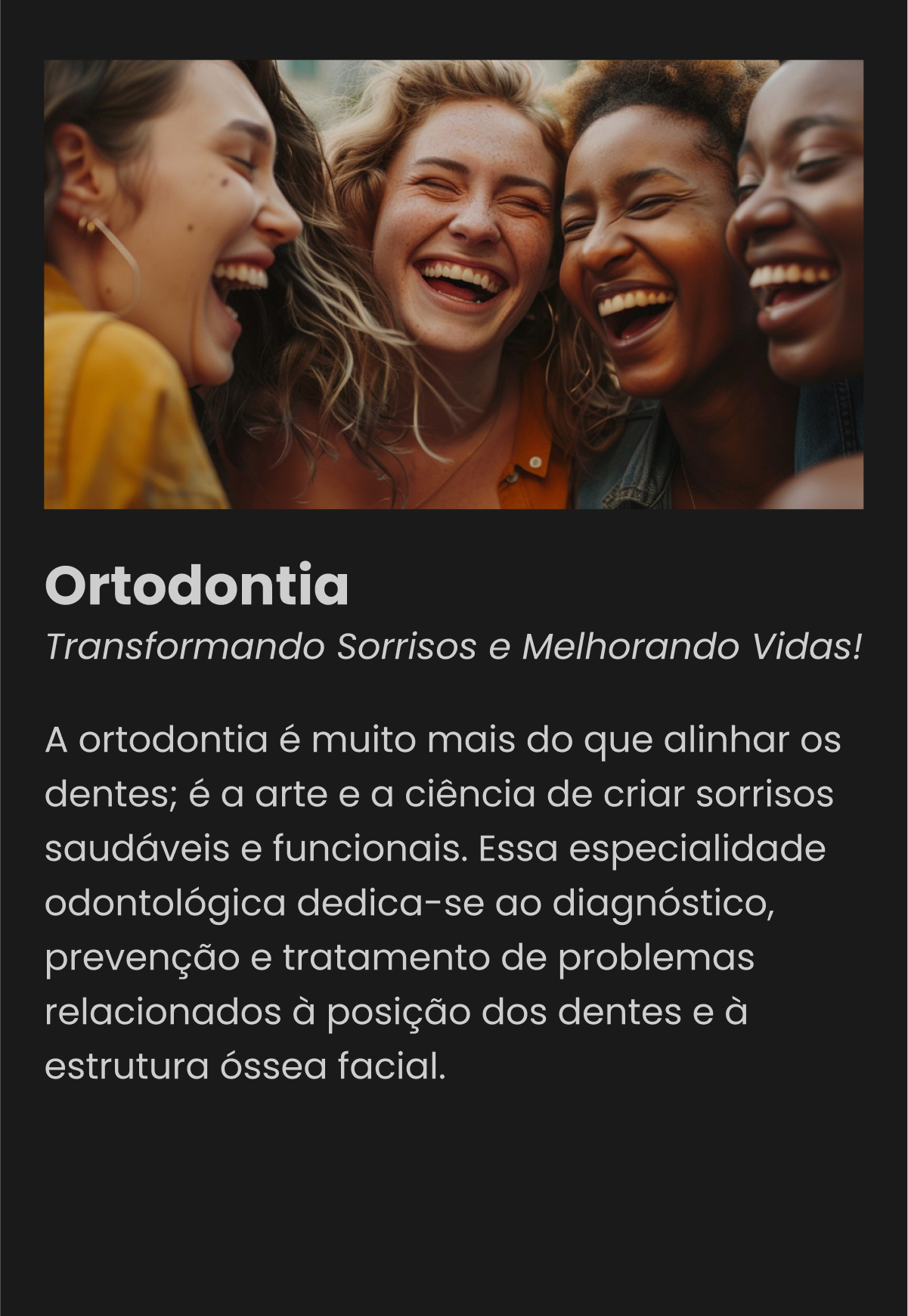 Ortodontia: Transformando Sorrisos e Melhorando Vidas!
